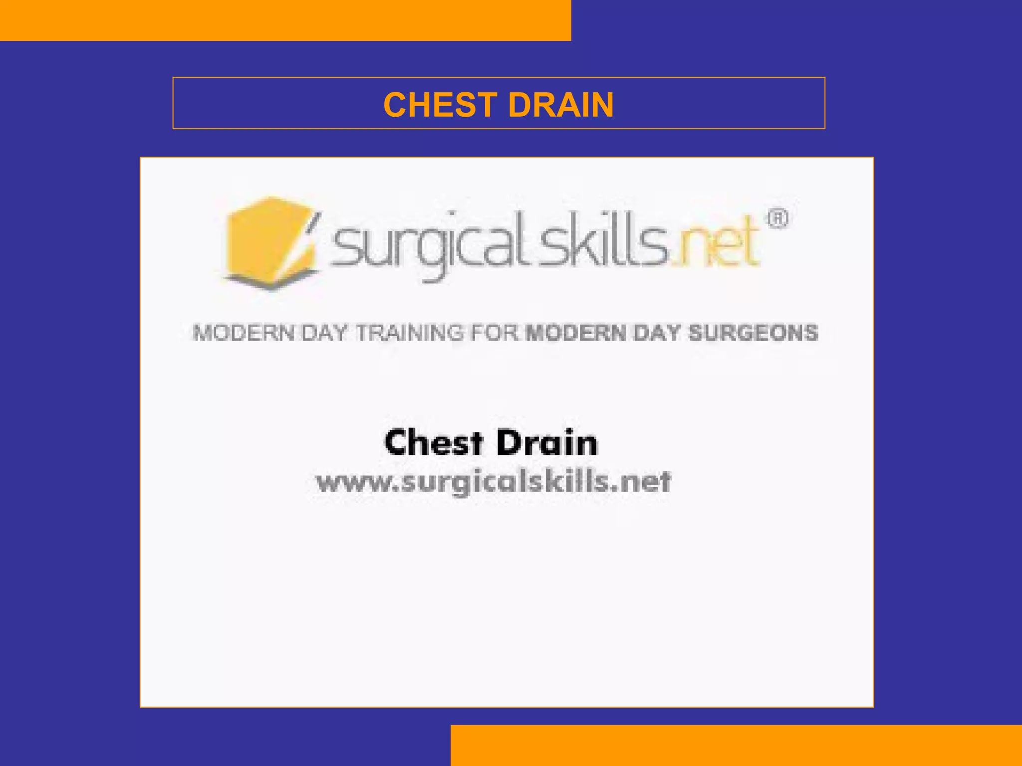CHEST DRAIN 