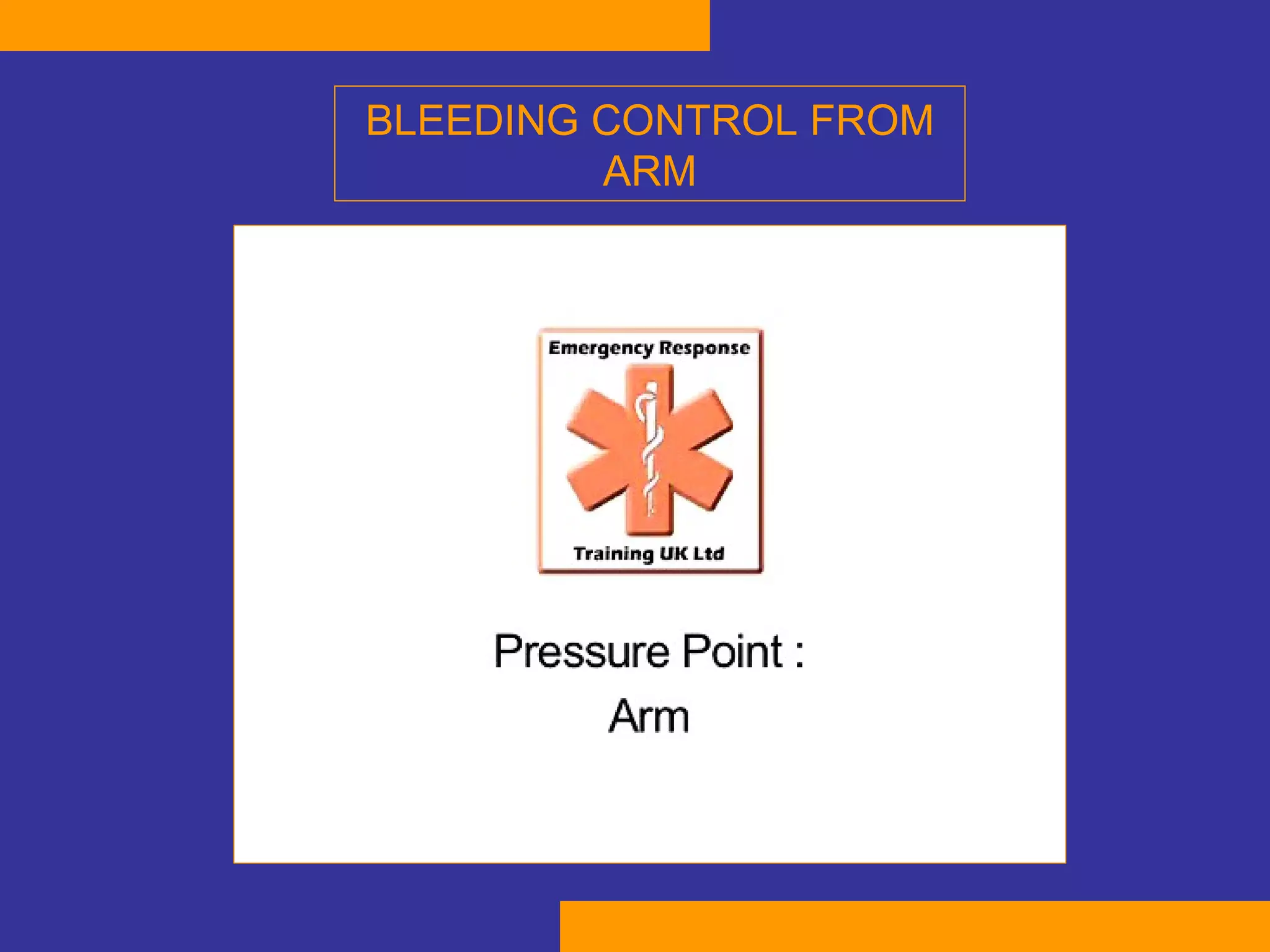 BLEEDING CONTROL FROM ARM 