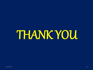 THANK YOU
1/29/2017 70
 