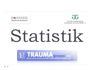 Statistik 
3  