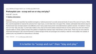 It is better to ‘’scoop and run’’ than ‘’stay and play’’
 