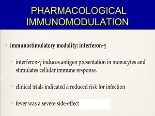 PHARMACOLOGICAL 
IMMUNOMODULATION 
 