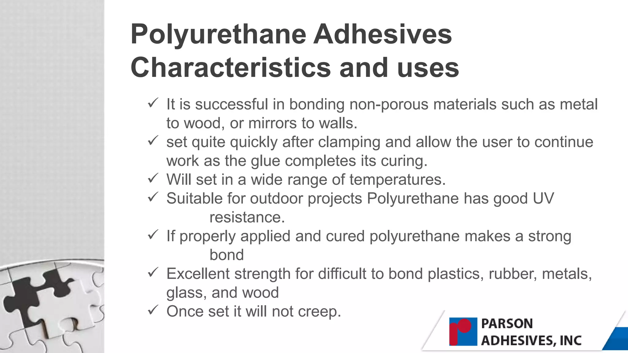Polyurethane Adhesives Parson Adhesives PPT