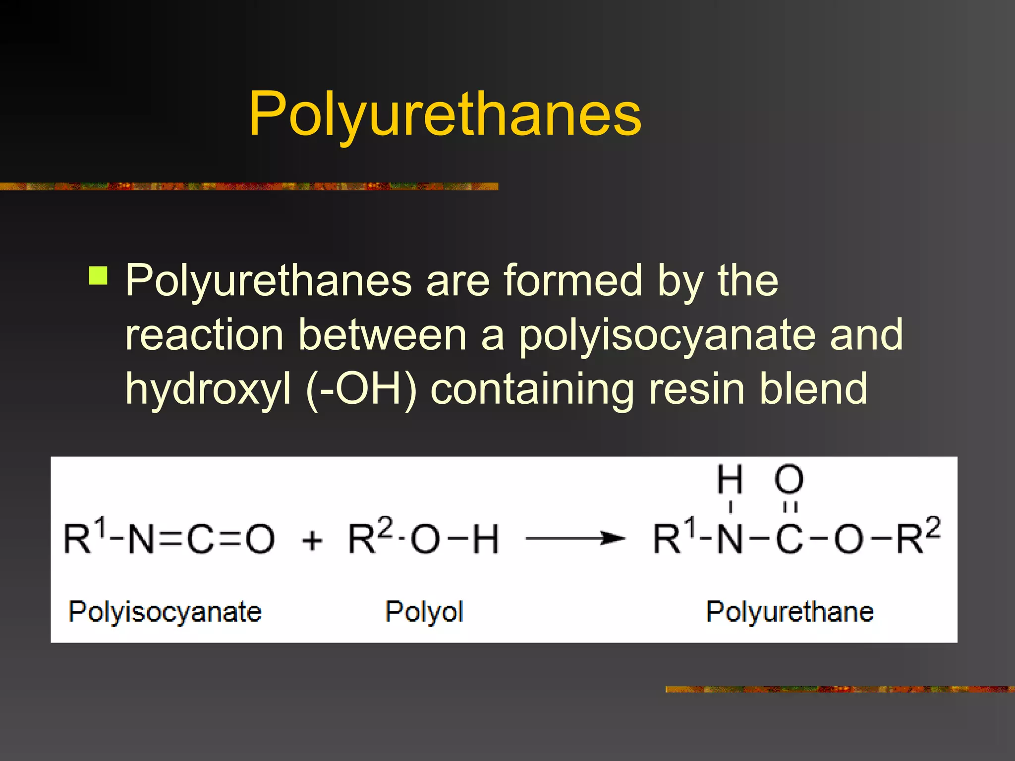 Polyurethane and polyurea | PPT
