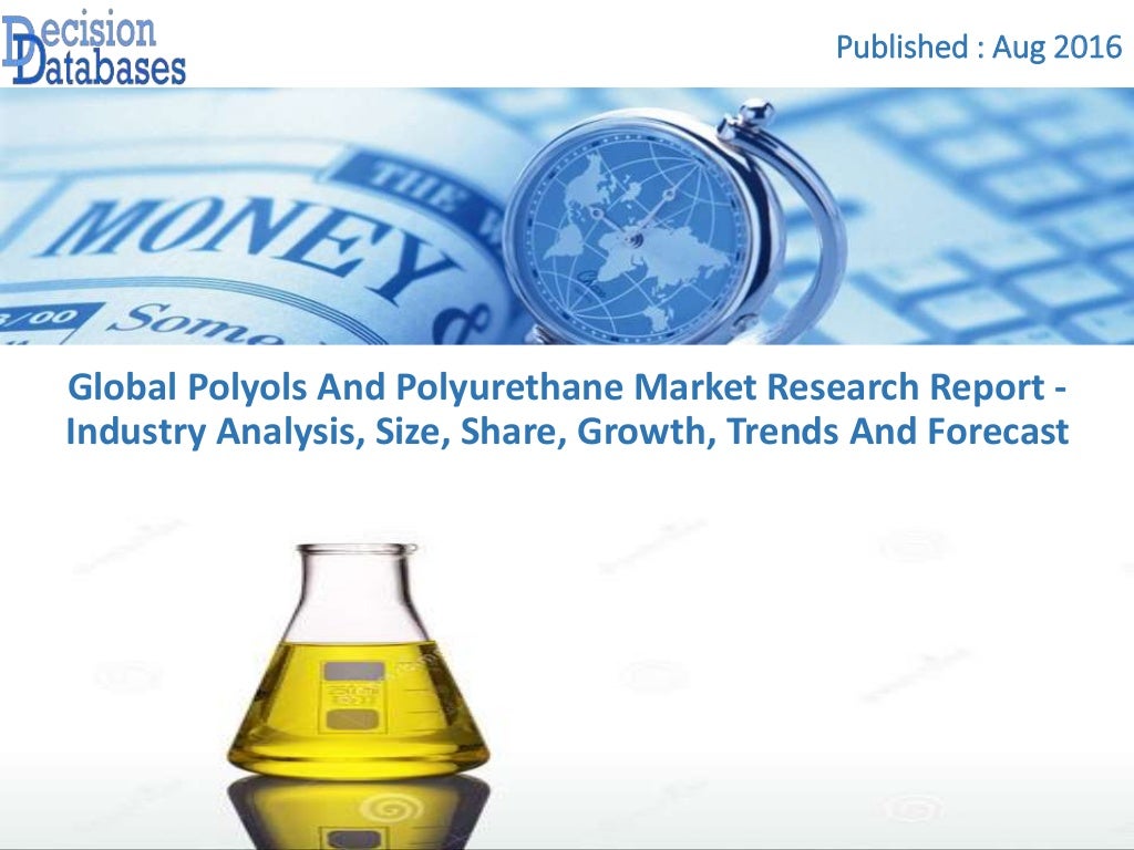 Global Polyols And Polyurethane Market Size Share And Forecast 