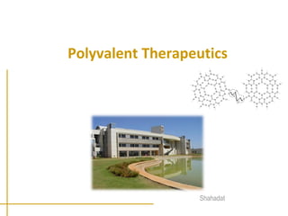 Polyvalent Therapeutics
Shahadat
 