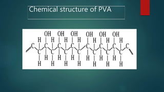 Chemical structure of polyvinyl alcohol (PVA) [1].