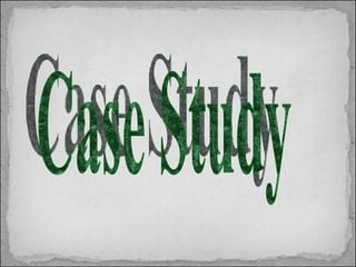 Case Study 