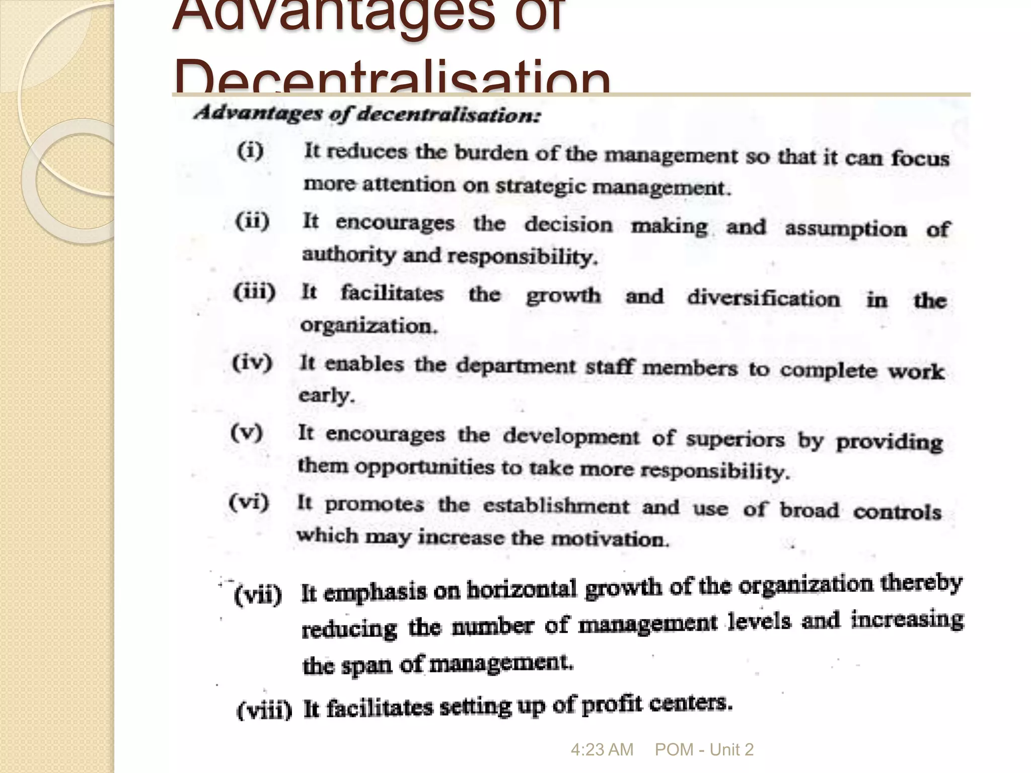 Advantages of
Decentralisation
4:23 AM POM - Unit 2
 