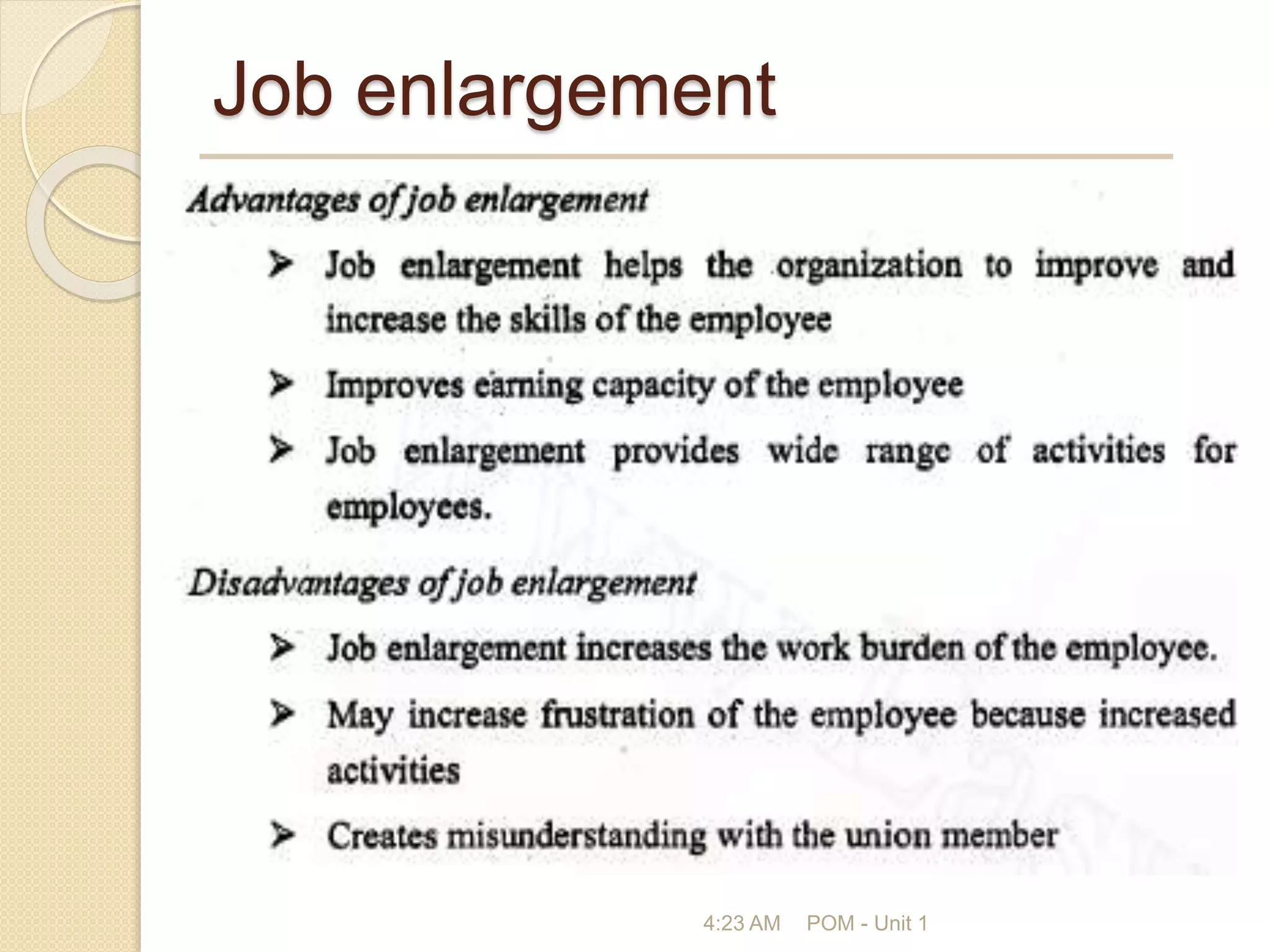 Job enlargement
4:23 AM POM - Unit 1
 