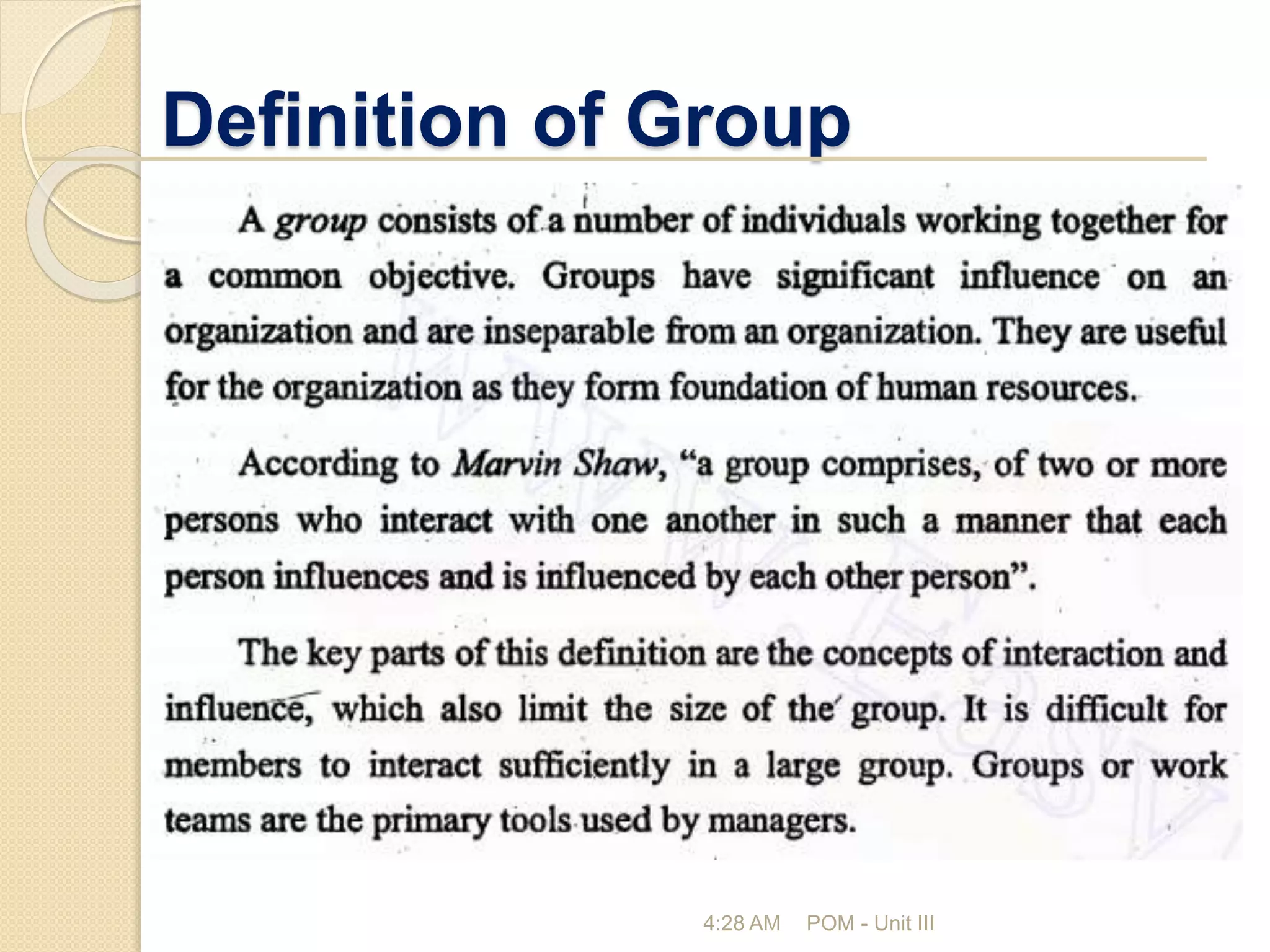 Definition of Group
4:28 AM POM - Unit III
 