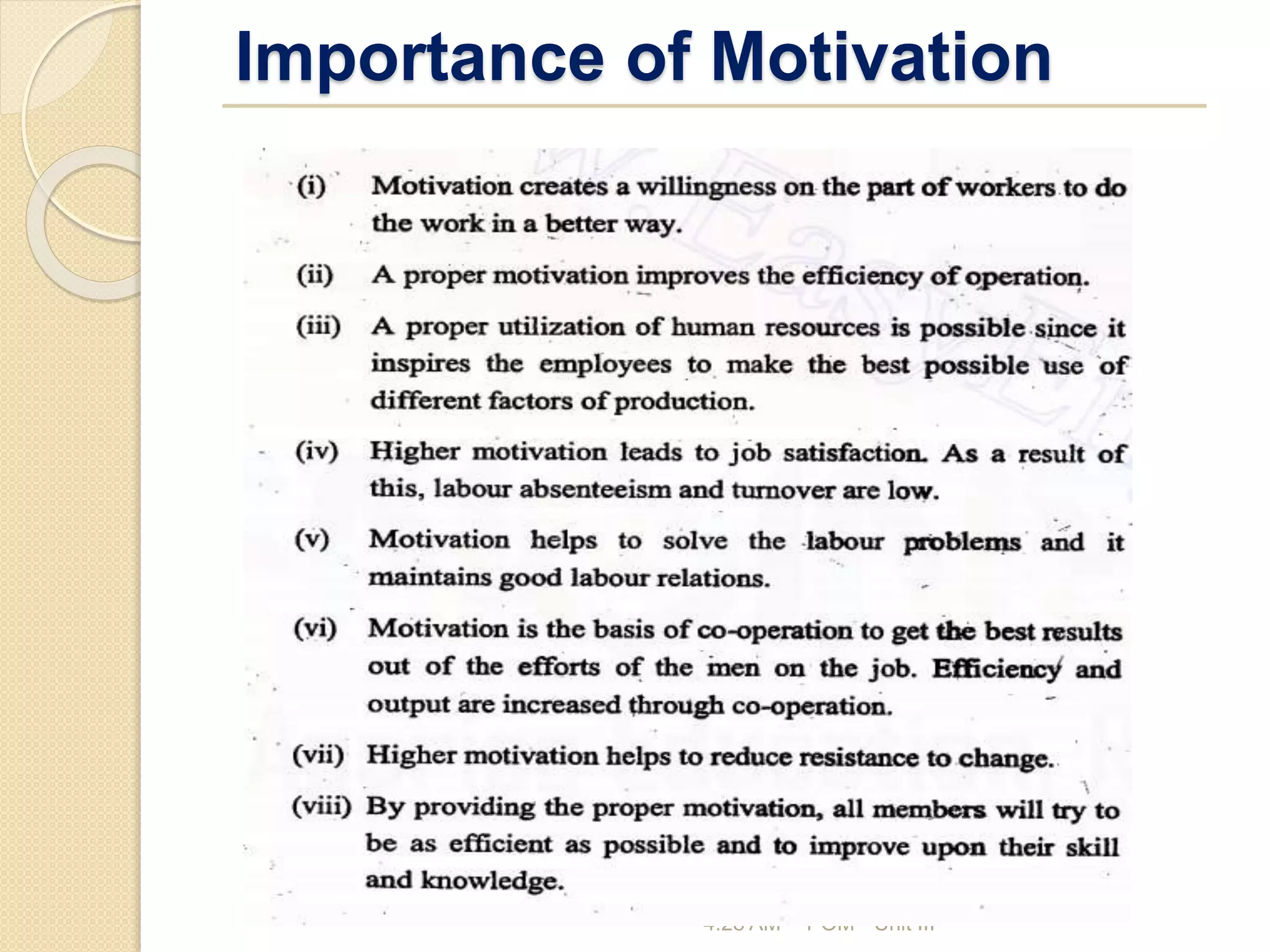 Importance of Motivation
4:28 AM POM - Unit III
 