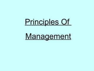 Principles Of  Management 