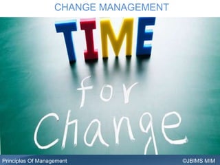 Change Management - Principles of Management | PPTX