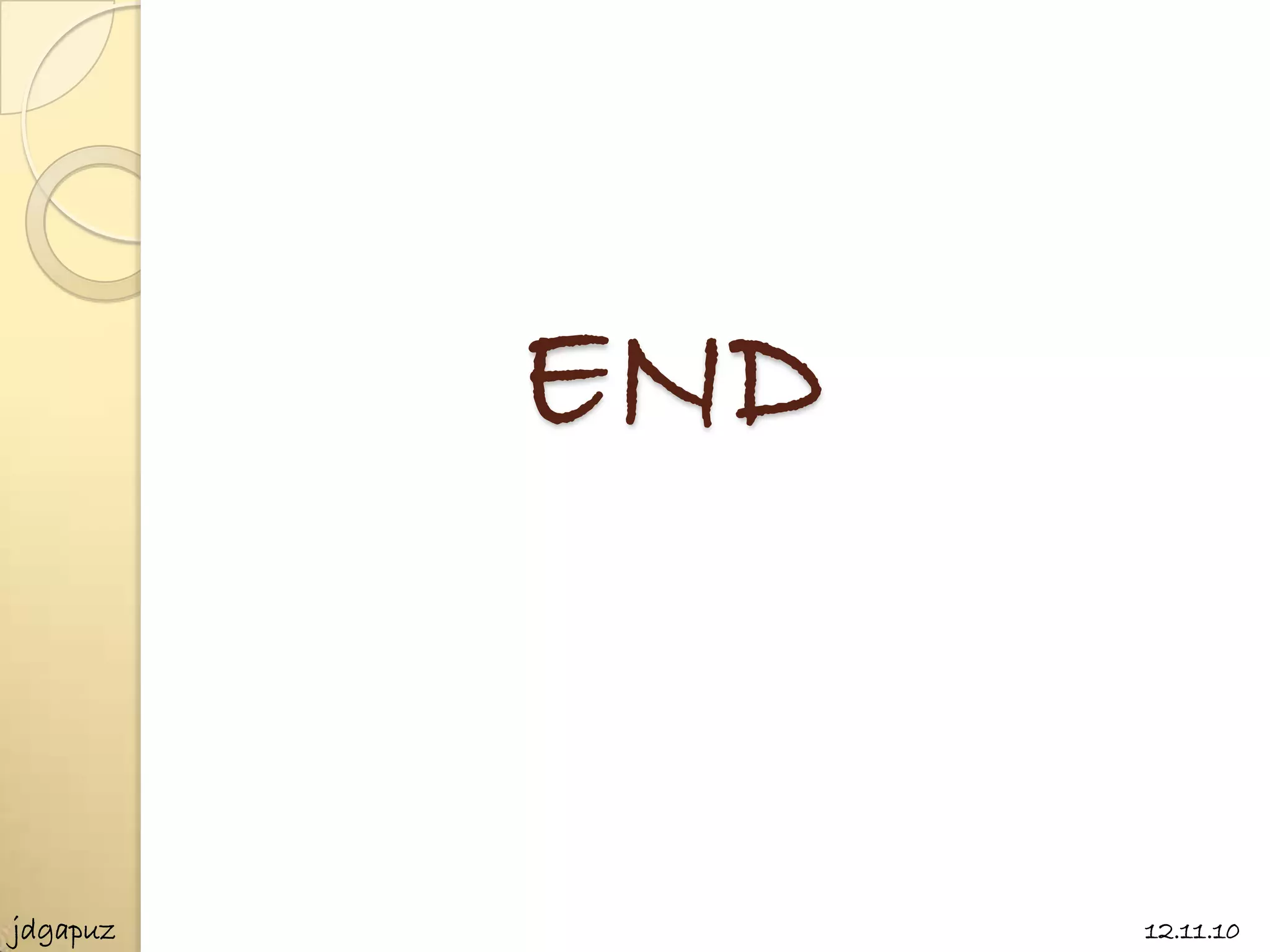 END


jdgapuz         12.11.10
 