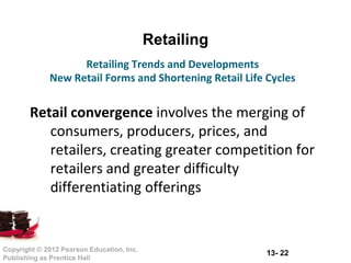 Retailing Principles Retailing & Wholesaling (Principle Of Marketing) PMK1013 | PPTX