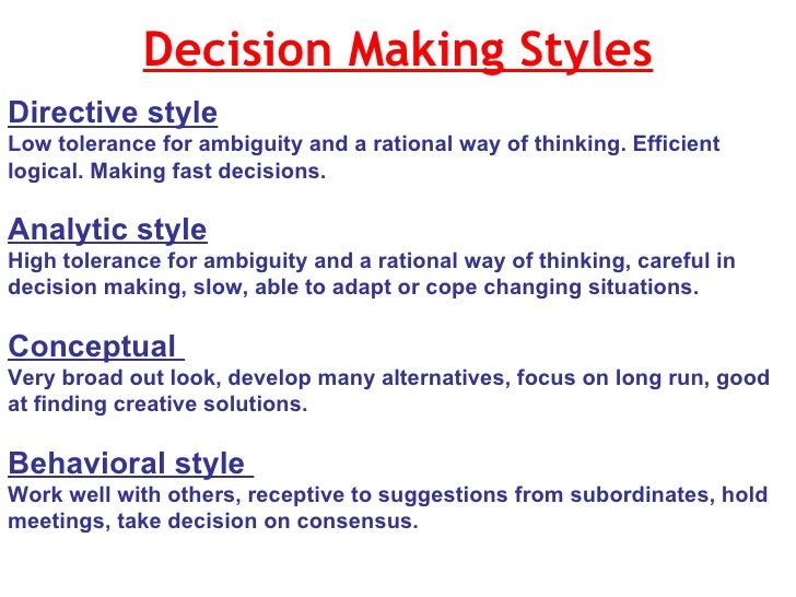 the thinking styles and decision making In psychology, decision-making (also spelled decision making and decisionmaking) is regarded as the cognitive process resulting in the selection of a belief or a course of action among several alternative possibilities. the thinking styles and decision making In psychology, decision-making (also spelled decision making and decisionmaking) is regarded as the cognitive process resulting in the selection of a belief or a course of action among several alternative possibilities.