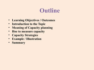 Comprehensive Guide to Capacity Planning in Operations Management | PPTX