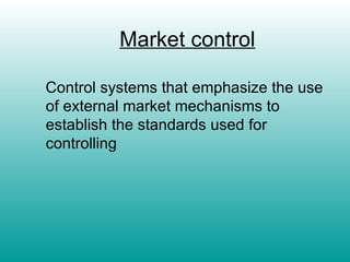 Market Control Key Controls Principles of Management | PPT