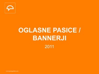 OGLASNE PASICE / BANNERJI 2011 