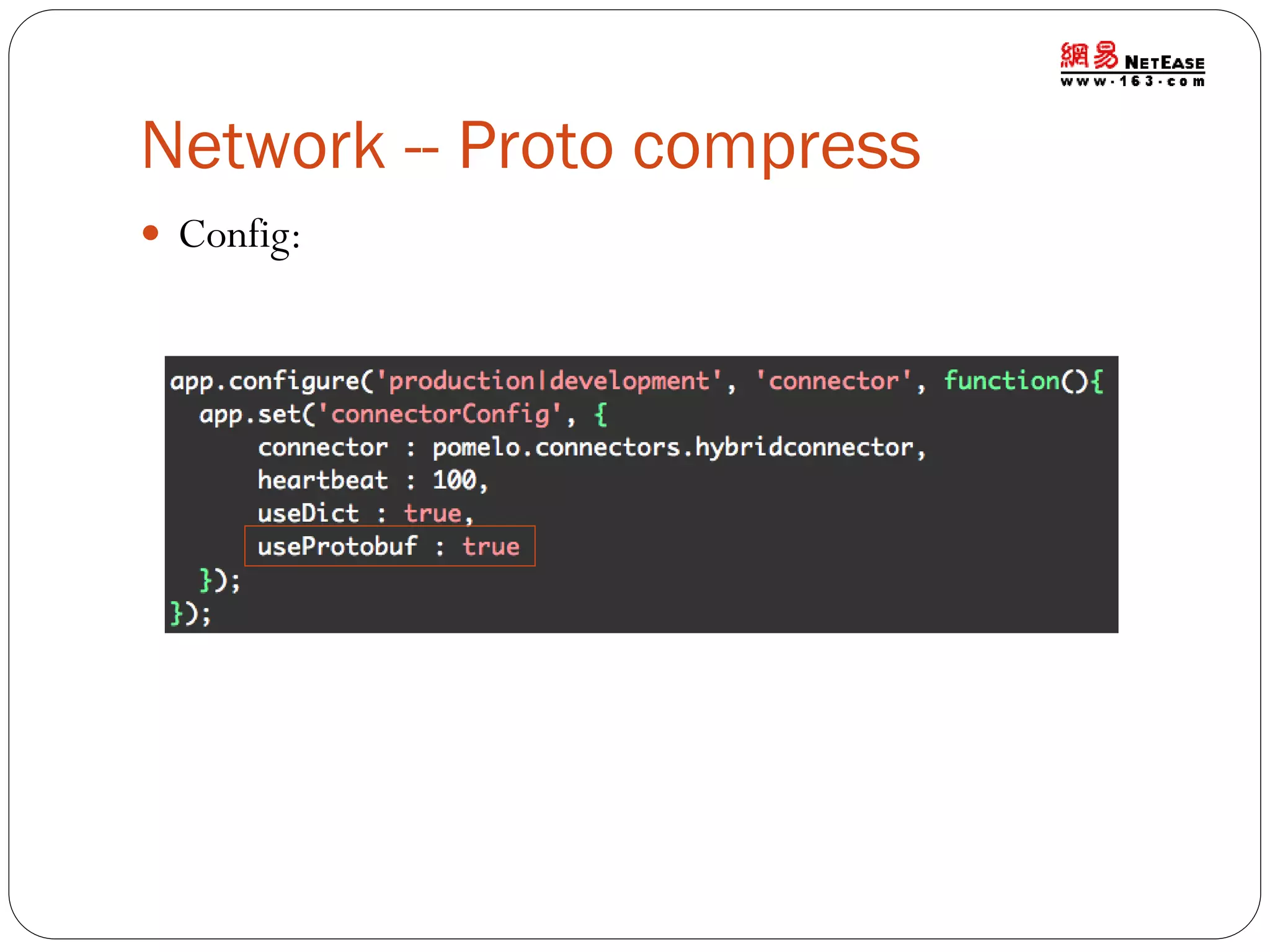 Network -- Proto compress
 Config:

 
