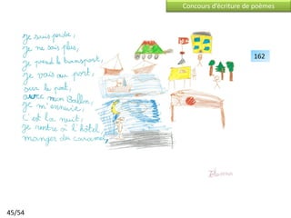 Concours d’écriture de poèmes




                              162




45/54
 