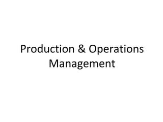 Production & Operations Management 