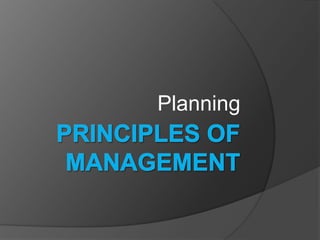 Principles of Management Planning 