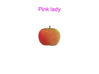 Pink lady 