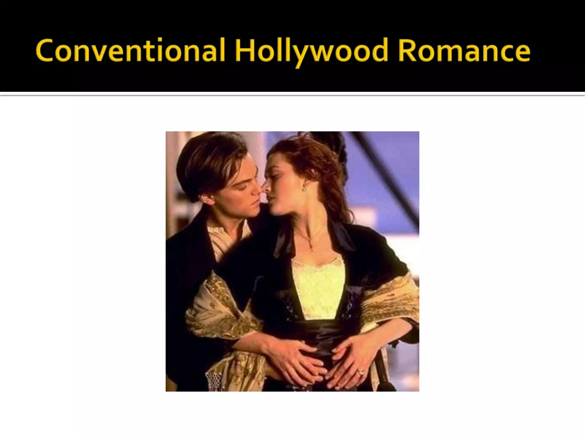 Conventional Hollywood Romance