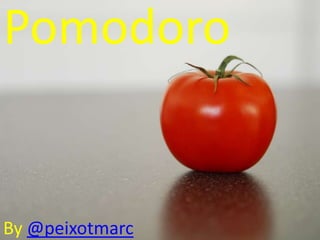 Pomodoro By@peixotmarc 