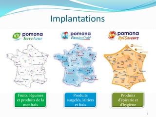 Implantations




Fruits, légumes             Produits           Produits
et produits de la       surgelés, laitiers   d’épicerie et
    mer frais                et frais         d’hygiène

                                                             7
 