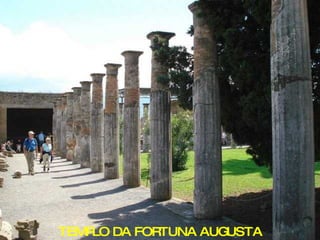 TEMPLO DA FORTUNA AUGUSTA 