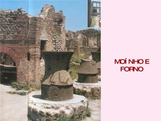 MOÍNHO E FORNO 