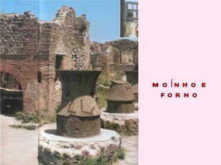 MOÍNHO E FORNO 