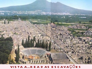 VISTA AÉREA DAS ESCAVAÇÕES 