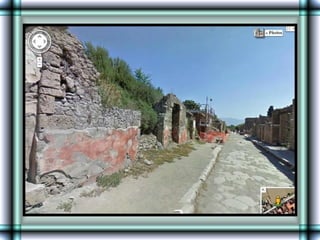Pompeii      Lost  Town   (Street  View)