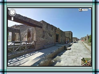 Pompeii      Lost  Town   (Street  View)