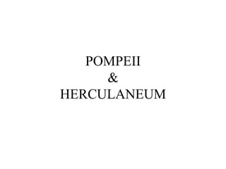 POMPEII&HERCULANEUM 