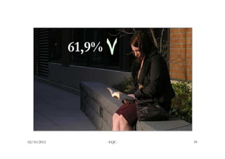 61,9%   ٧


02/10/2012           - EQC -   39
 