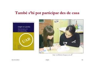 També s’hi pot participar des de casa




             UAB


                               http://acollidainter.blogspot....