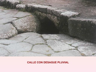 CALLE CON DESAGUE PLUVIAL 