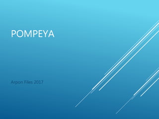 POMPEYA
Arpon Files 2017
 