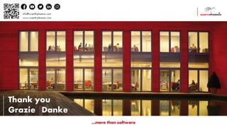 Thank you
Grazie Danke
…more than software
 