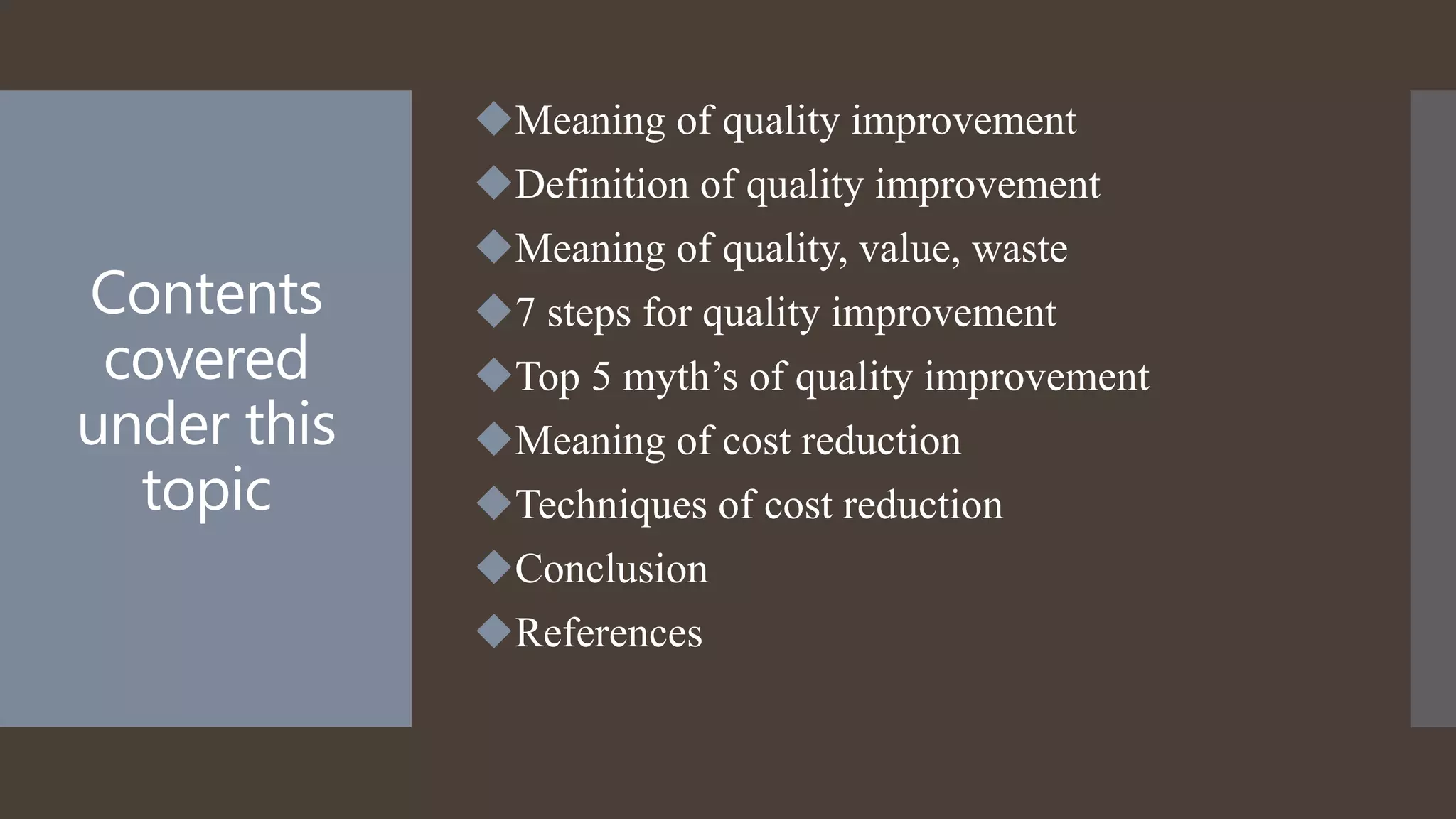 A Presentation on Quality Improvement & Cost Reduction | PPTX
