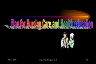 NP 5_ 2005   rangsima@chiangmai.ac.th   36
 