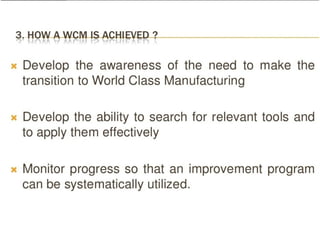 World Class Pdm World class manufacturing is an feature used by production companies ...