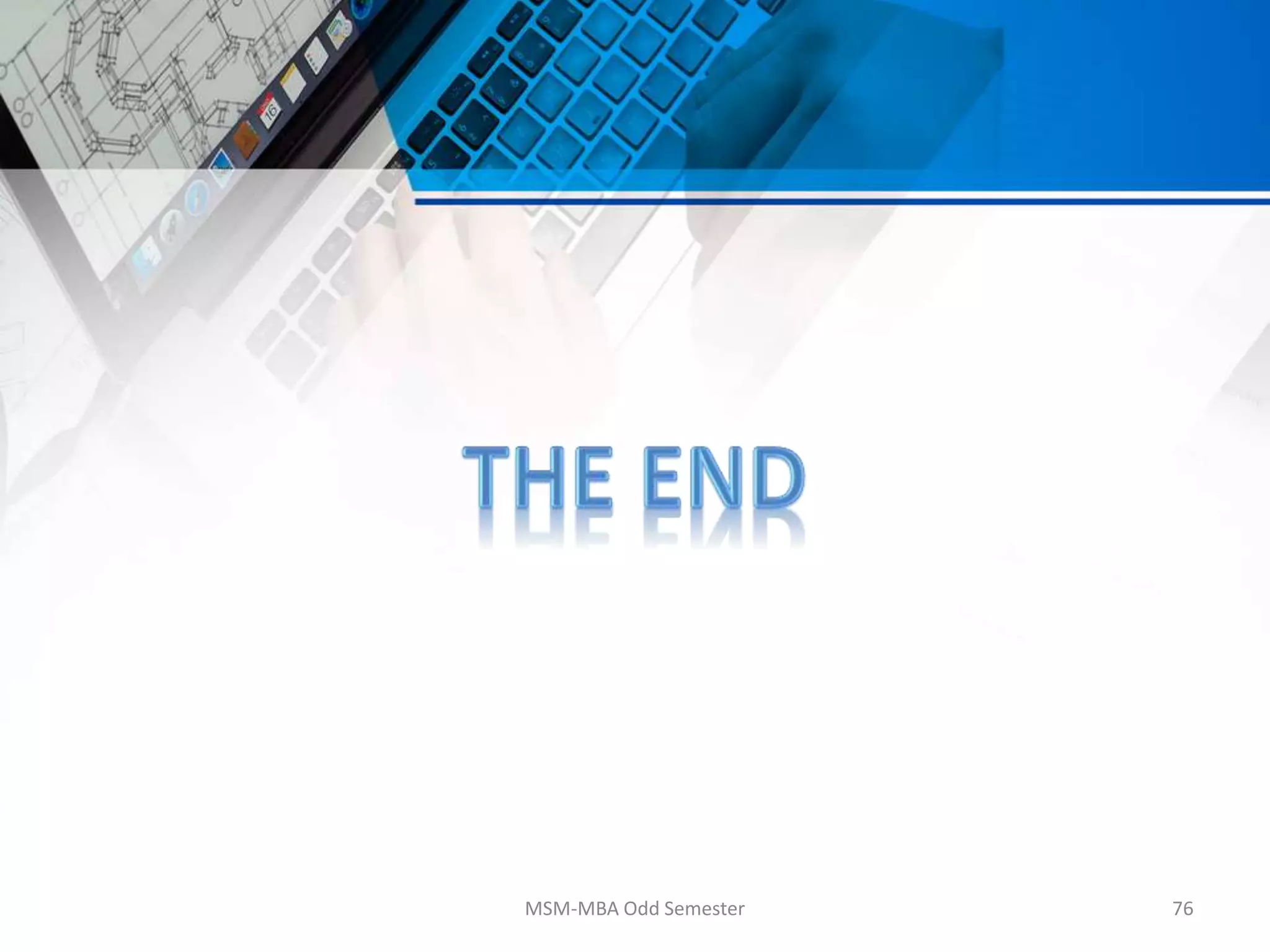 MSM-MBA Odd Semester 76
 