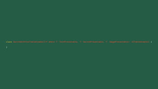 class SwitchWithTextTableViewCell<T where T: TextPresentable, T: SwitchPresentable, T: ImagePresentable>: UITableViewCell {
}
 