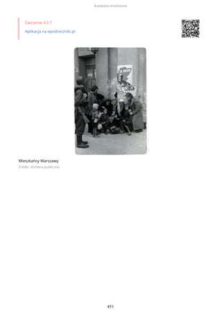 Ćwiczenie 4.3.7
Aplikacja na epodreczniki.pl
Mieszkańcy Warszawy
Źródło: domena publiczna
Kampania wrześniowa
451
 